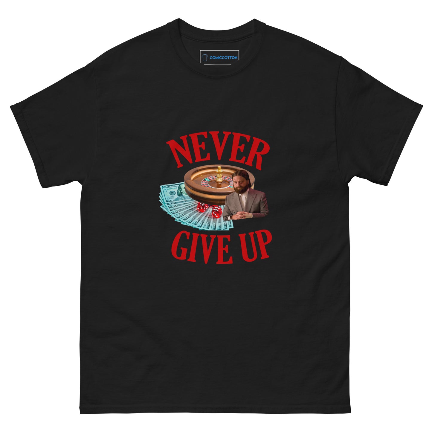 NEVER GIVE UP T-shirt