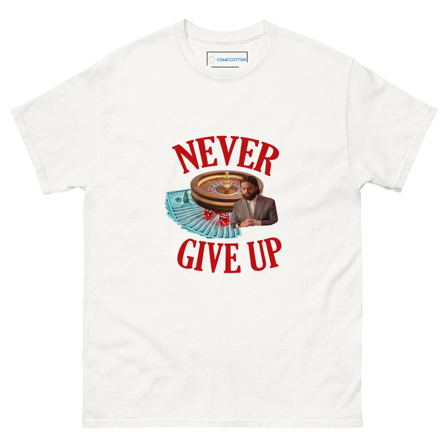 NEVER GIVE UP T-shirt