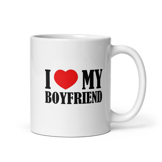 I LOVE MY BOYFRIEND Mug